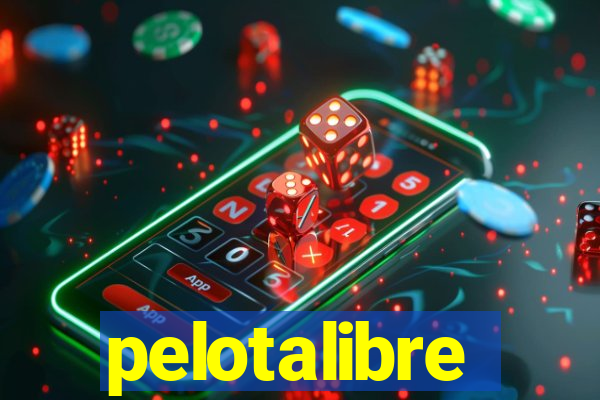 pelotalibre