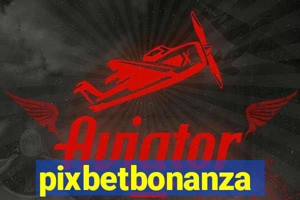 pixbetbonanza