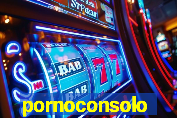 pornoconsolo