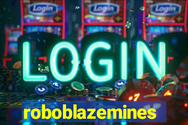 roboblazemines