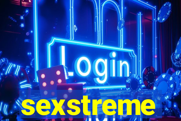 sexstreme