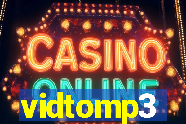 vidtomp3