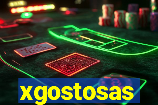 xgostosas