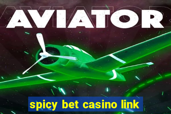 spicy bet casino link