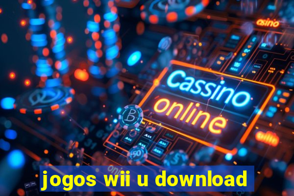 jogos wii u download