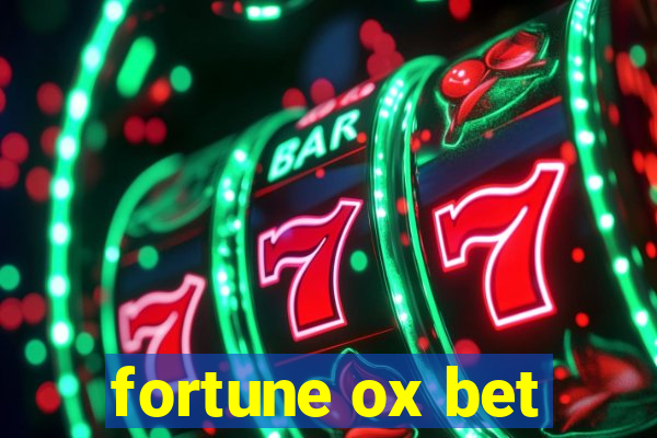 fortune ox bet