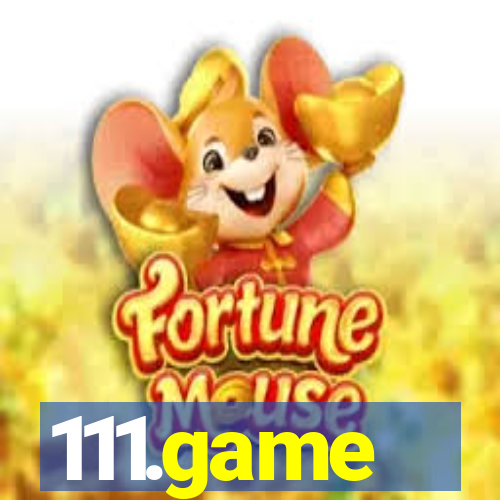 111.game