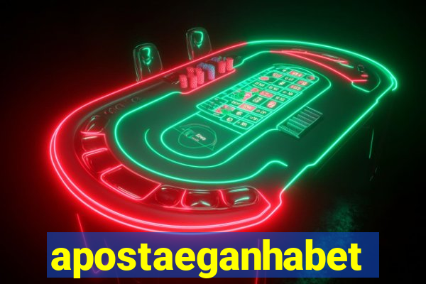 apostaeganhabet