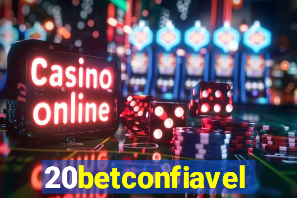 20betconfiavel