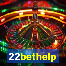 22bethelp