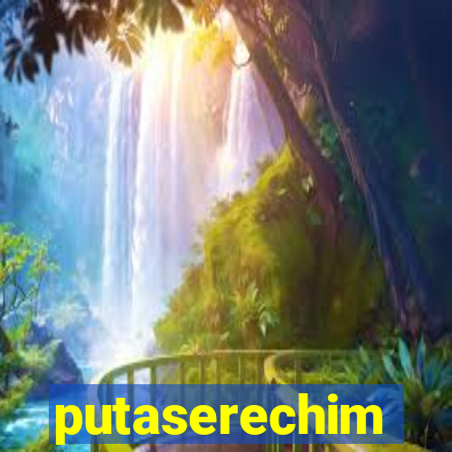 putaserechim