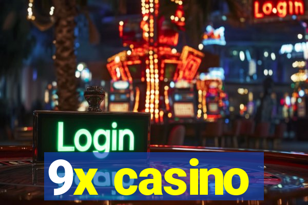 9x casino