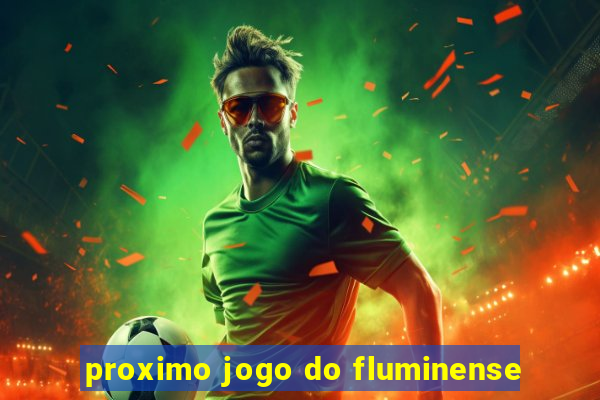 proximo jogo do fluminense