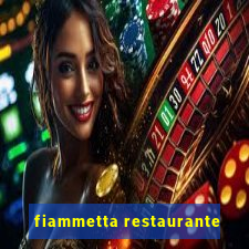 fiammetta restaurante