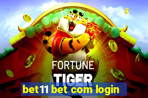 bet11 bet com login