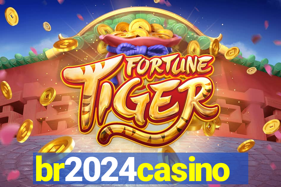 br2024casino