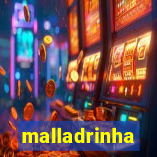 malladrinha