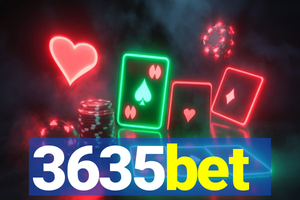 3635bet