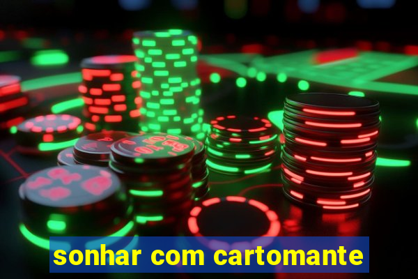 sonhar com cartomante