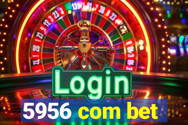 5956 com bet