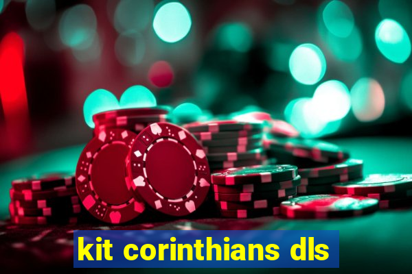 kit corinthians dls