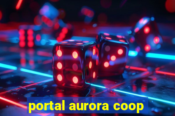 portal aurora coop