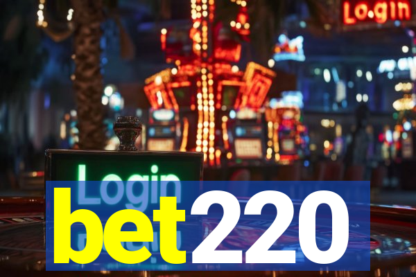 bet220