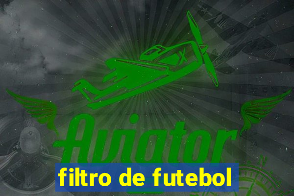 filtro de futebol