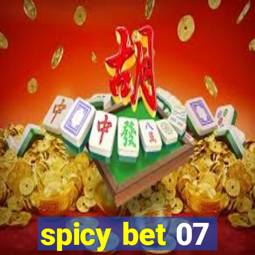 spicy bet 07