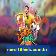 nerd filmes.com.br