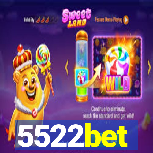 5522bet