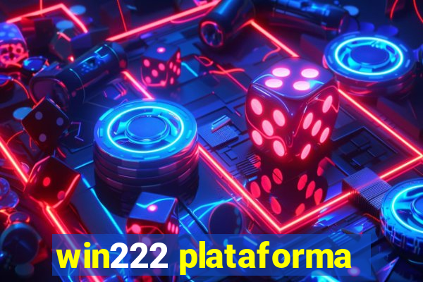 win222 plataforma