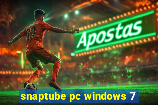 snaptube pc windows 7