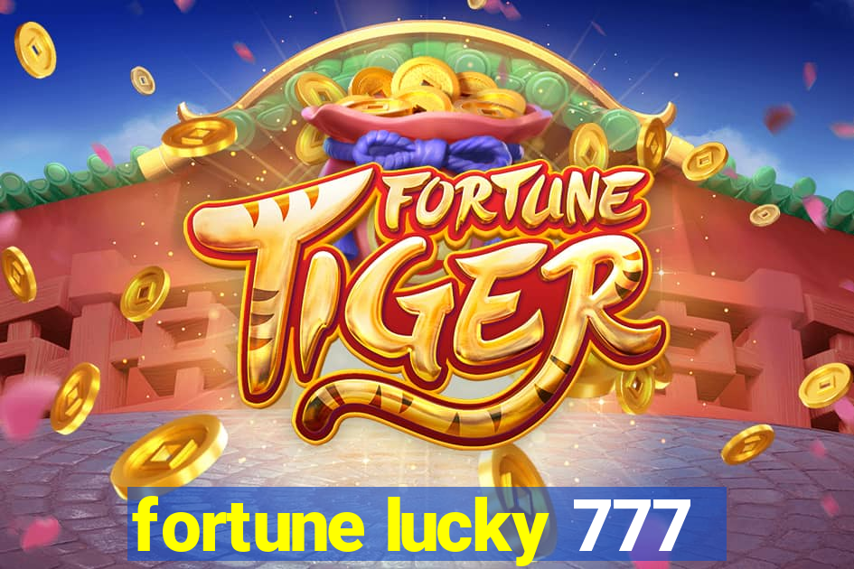 fortune lucky 777