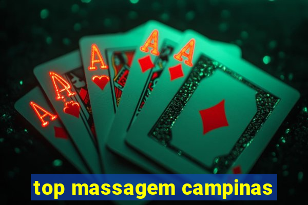 top massagem campinas