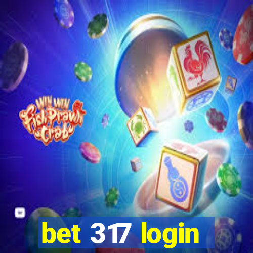 bet 317 login