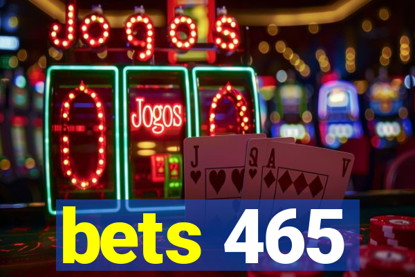 bets 465