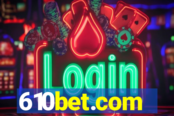 610bet.com