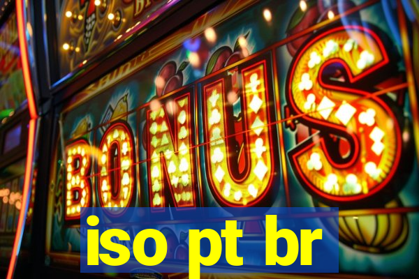 iso pt br