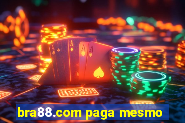 bra88.com paga mesmo