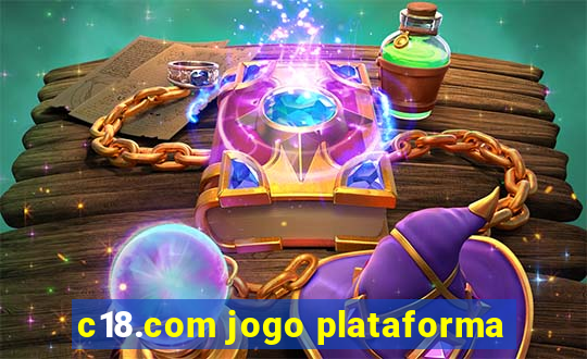 c18.com jogo plataforma