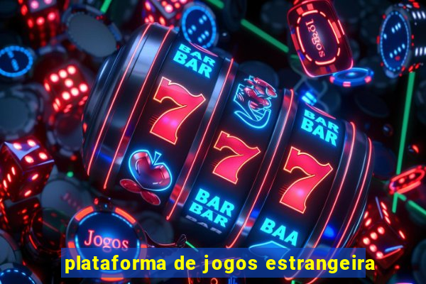 plataforma de jogos estrangeira