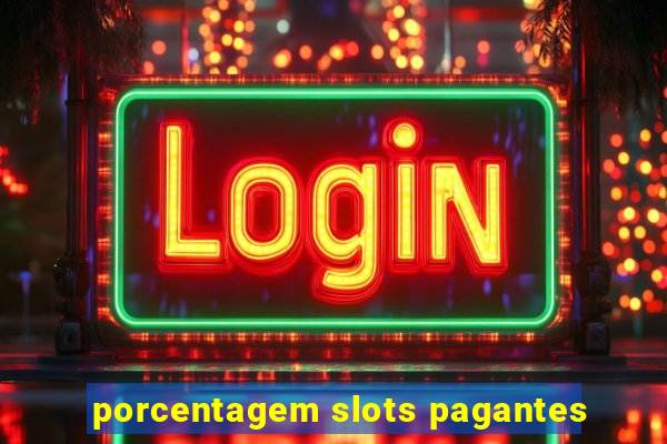 porcentagem slots pagantes