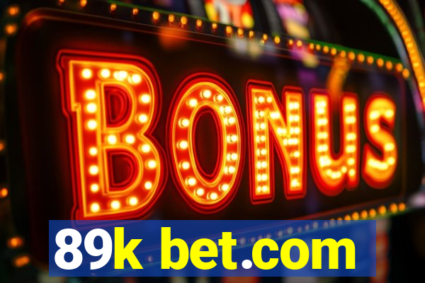 89k bet.com