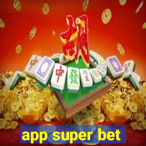 app super bet