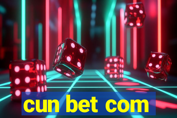 cun bet com