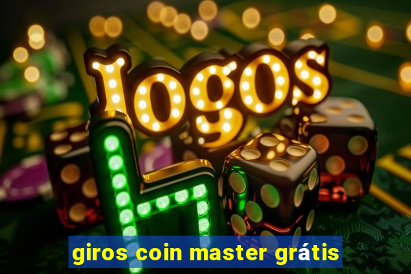 giros coin master grátis