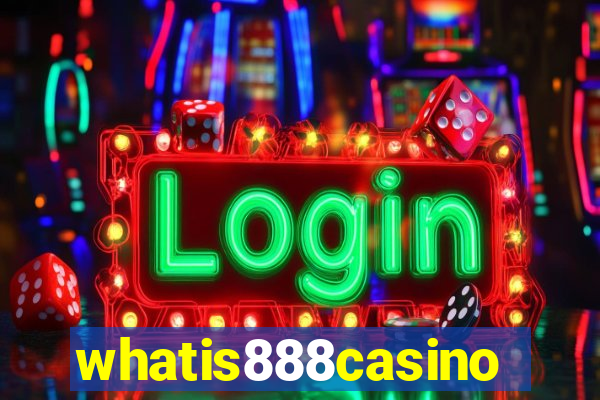 whatis888casino