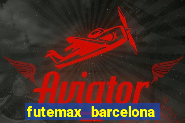 futemax barcelona ao vivo