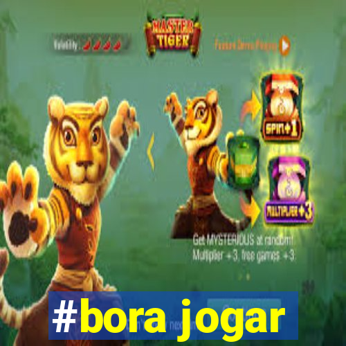 #bora jogar